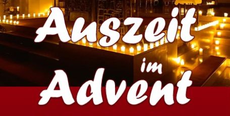 Plakat zur 'Auszeit im Advent', im oberen Bereich ein Altarbild, in der Mitte und im unteren Bereich in weißer Schrift Informationen zum Ereignis