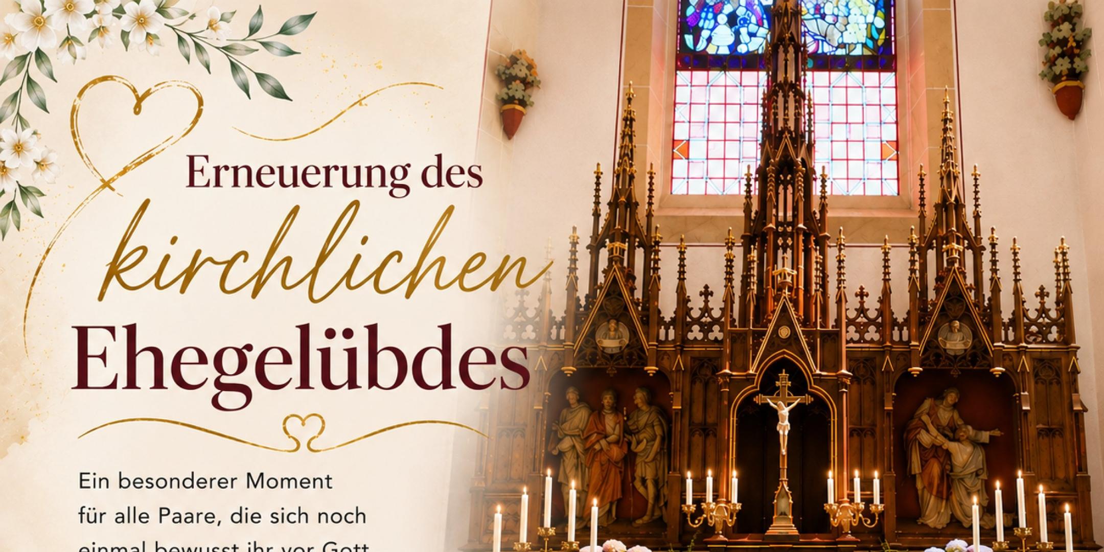 . (c) T. Laufenberg, PGR Heilig Kreuz (unterstützt von KI); L. Reiplinger Plakat zur Erneuerung des Ehegelübdes; rechts oben ein Foto des Altars von St. Josef Elm; links daneben und darunter Text (unterlegt mit Hochzeits-Symbolen), der die Daten zum Ereignis auflistet