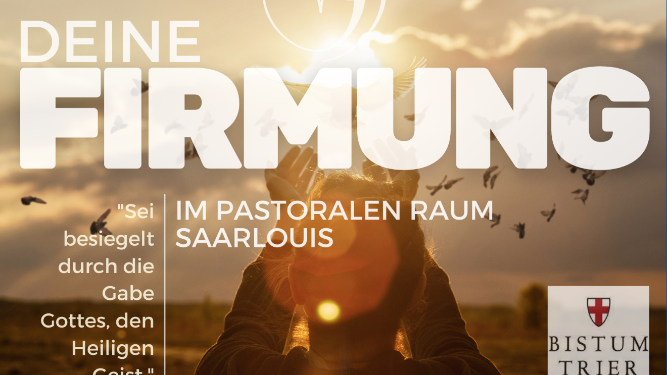 Plakat 'Firmung im Pastoralen Raum Saarlouis'