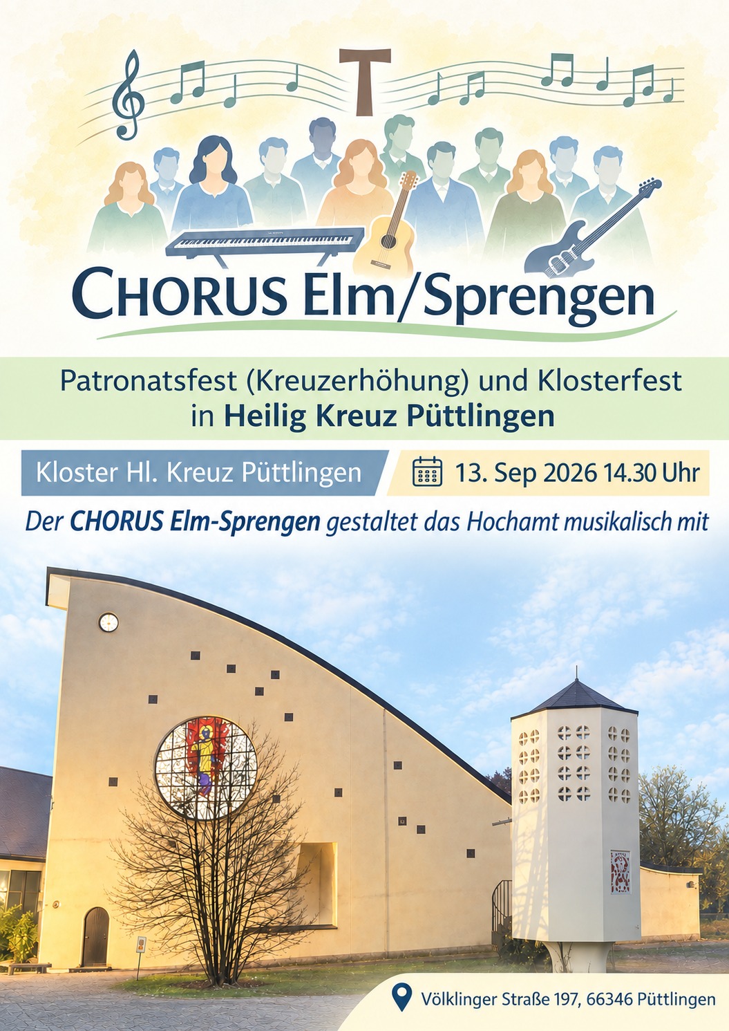 Plakat des CHORUS zur Mitgestaltung des Hochamts beim Klosterfest 2026 in Heilig Kreuz Püttlingen, im oberen Teil grafische Darstellung des Chors, der Instrumente und darunter Hinweise zum Termin, darunter dann ein Foto des Klosters, ganz unten rechts Adressangaben