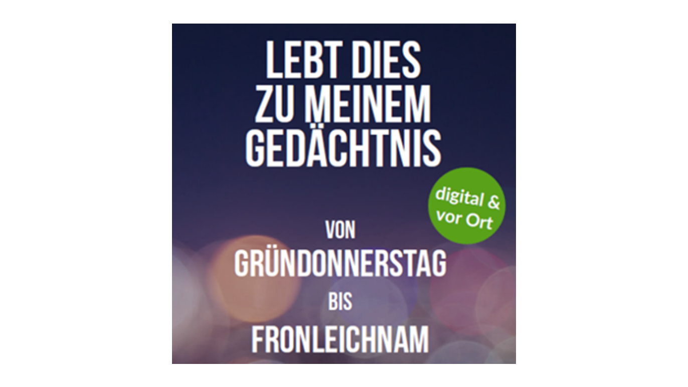 Plakat zum hybriden Vortrag 'Lebt dies zu meinem Gedächtnis'