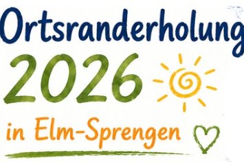 Ortsranderholung 2026 Plakat - Text: Ortsranderholung 2026 in Elm-Sprengen (Schrift in den Farben blau, grün und orange) - außerdem Grafik einer Sonne in gelb und ein Herz in dunkelgrün