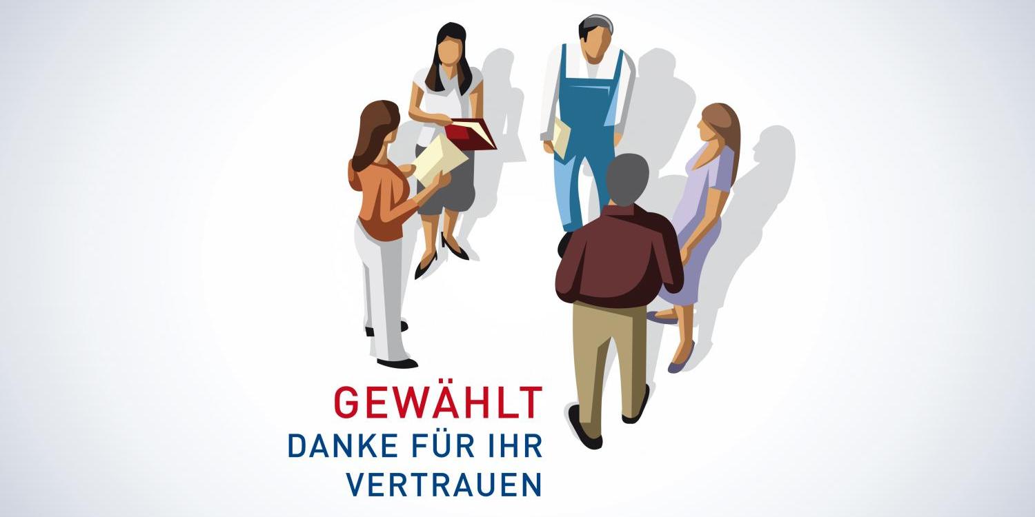 Gruppe von Menschen (gezeichnet); darunter Schriftzug 'Gewählt. Danke für Ihr Vertrauen'