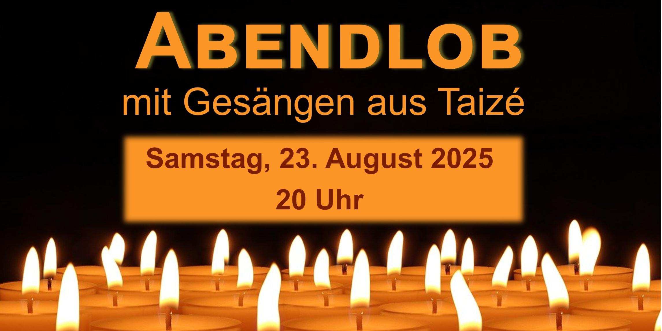 Plakat für Abendlob Taizé-Gesänge August 2025
