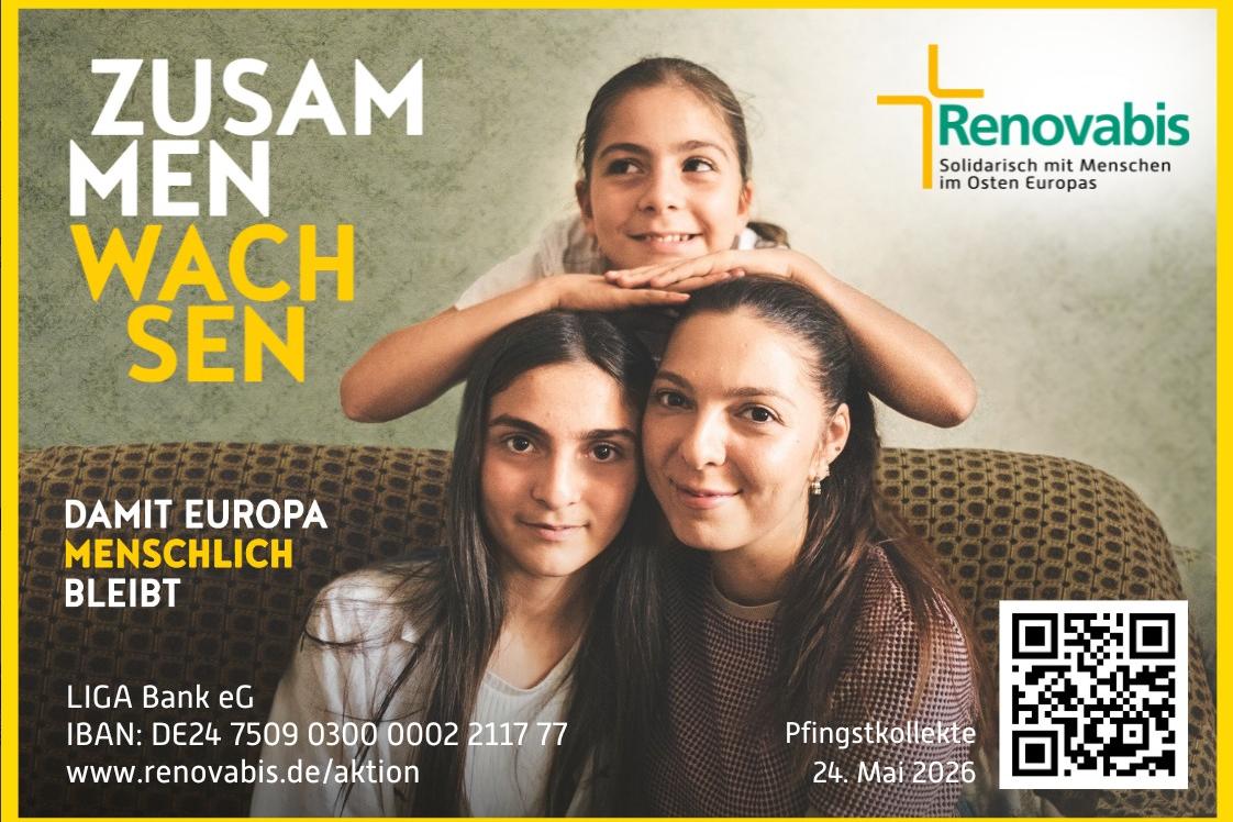 Renovabis Pfinstaktion 2026, Zusammenwachsen - Damit Europa menschlich bleibt