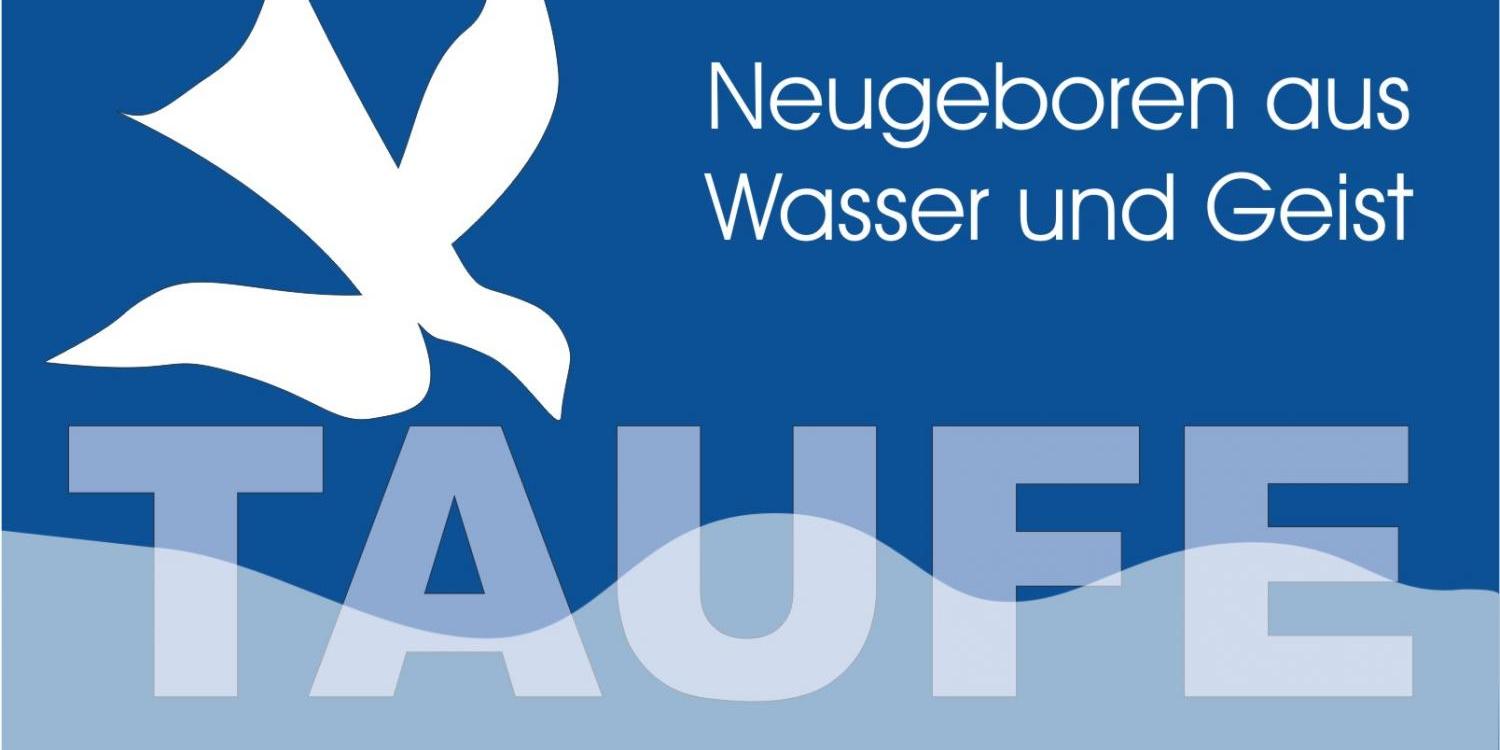Logo zuim Thema Taufe - oben links eine weiße Taube mit dem Kopf hin zur Inschrift 'Taufe' in Großbuchstaben; oben rechts in weißer Schrift auf blauem Grund: 'Neugeboren aus Wasser und Geist' (c) Bild: Katharina Wagner In: Pfarrbriefservice.de Logo zuim Thema Taufe - oben links eine weiße Taube mit dem Kopf hin zur Inschrift 'Taufe' in Großbuchstaben; oben rechts in weißer Schrift auf blauem Grund: 'Neugeboren aus Wasser und Geist'