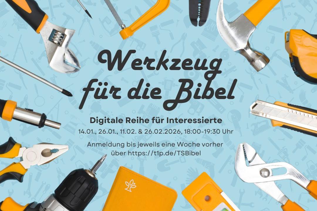 Plakat Online-Veranstaltung 'Werkzeug für die Bibiel'; auf dem Poster sind viele Werkzeuge in einem äußeren Kreis angeordnet, in der MItte der Schriftzug 'Werkzeug für die Bibel' und Infos zur Veranstaltung darunter in kleinerer Schrift